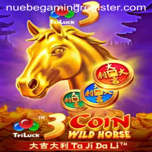 Explore the Thrilling World of 3CoinWildHorse by NUEBE Gaming