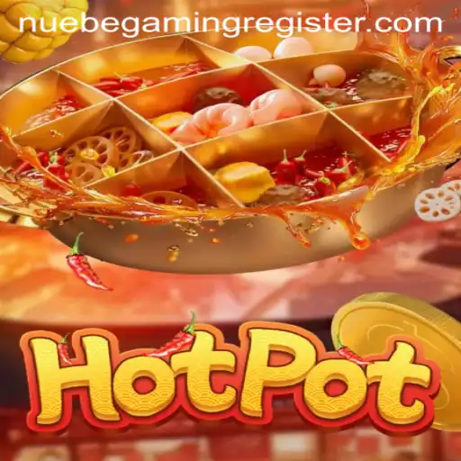 Exploring Hotpot: The Thrilling Game by NUEBE Gaming