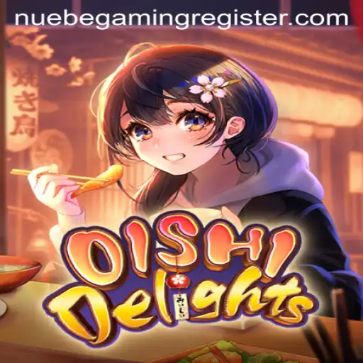 Discover the Thrilling World of OishiDelights: A Deep Dive into NUEBE Gaming's Latest Release